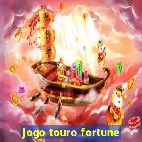 jogo touro fortune